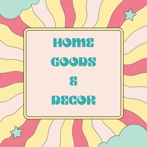 Home Goods/Decor