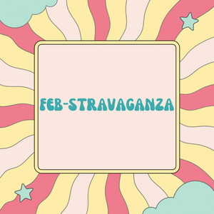 FEB-STRAVAGANZA