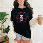 Load image into Gallery viewer, Single Babes Cocktail Club Graphic Tee
