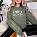 Load image into Gallery viewer, Spirit Lead Me Graphic Sweatshirt in Four Colors
