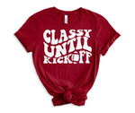 Load image into Gallery viewer, Classy Until Kickoff Graphic Tee in 10 Colors
