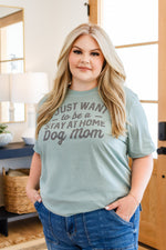 Load image into Gallery viewer, Stay At Home Dog Mom Graphic Tee
